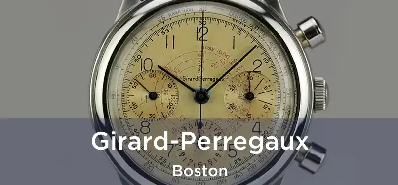 Girard-Perregaux Boston