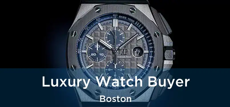 Luxury Watch Buyer Boston
