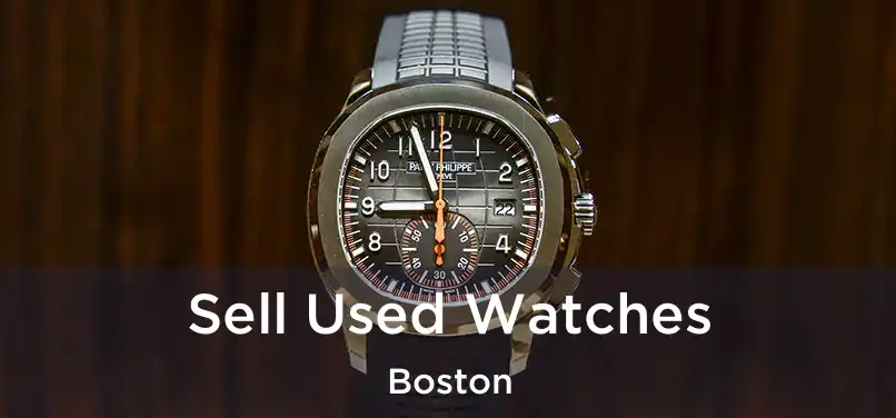 Sell Used Watches Boston