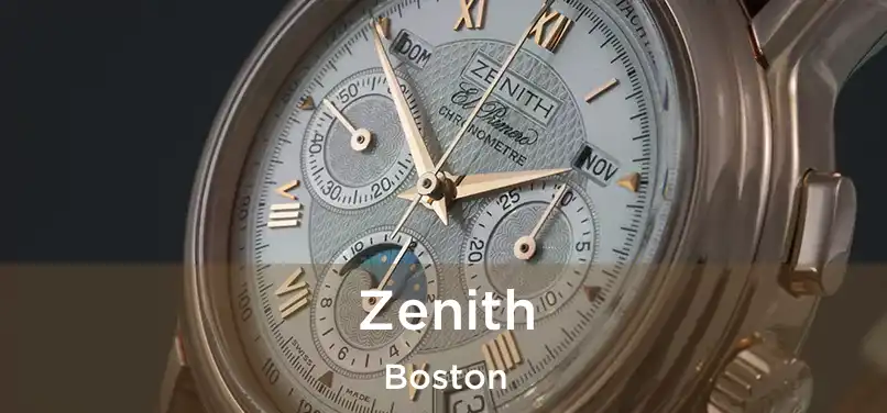 Zenith Boston